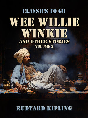 cover image of Wee Willie Winkie and Other Stories, Volume 2